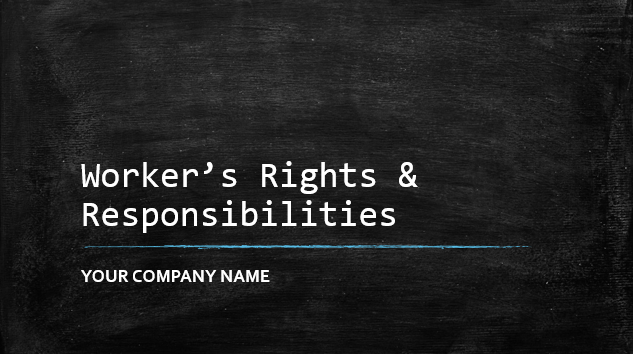 Worker's Rights & Responsibilities